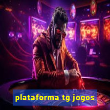 plataforma tg jogos